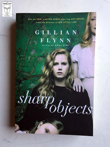 Gillian Flynn - Sharp Objects